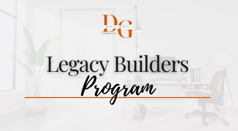 Digital Marketing- LEGACY BUILDER PROGRAM